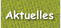 Aktuelles